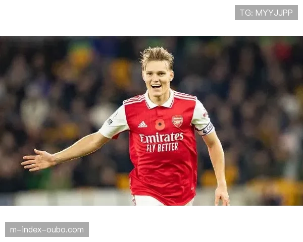 厄德高助攻双响 成为阿森纳中场节奏掌控核心